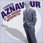 Et ses grands interpretes - CD Audio di Charles Aznavour