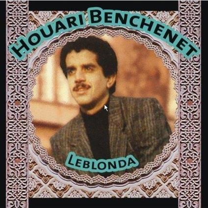 Leblonda - CD Audio di Houari Benchenet