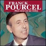 Mon coeur est un violon - CD Audio di Franck Pourcel