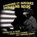 Chansons et musiques des films noirs - CD Audio