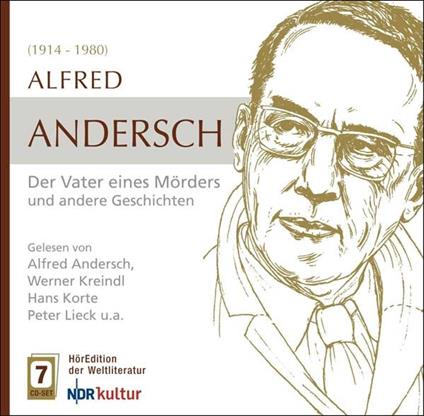 Der Vater Eines Mörders Und Andere Gesch - CD Audio di Alfred Andersch