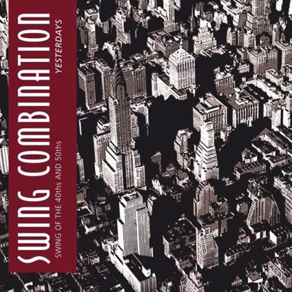 Yesterdays - CD Audio di Swing Combination