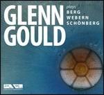 Glenn Gould Plays Berg, Webern, Schönberg