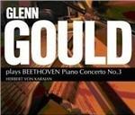 Concerto per pianoforte n.3 - CD Audio di Ludwig van Beethoven,Glenn Gould,Herbert Von Karajan