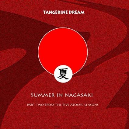 Summer in Nagasaki - CD Audio di Tangerine Dream