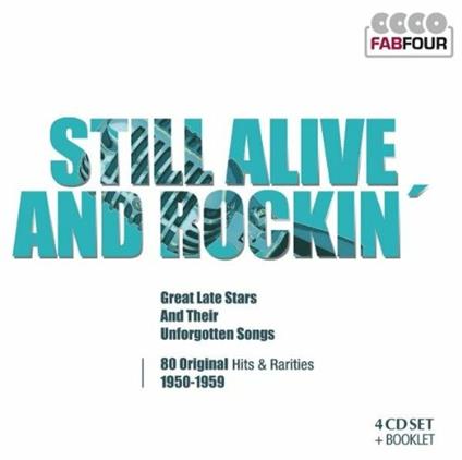 Still Alive and Rockin'. 80 Original Hits and Rarities - CD Audio