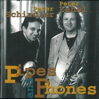 Pipes and phones - CD Audio di Peter Lehel