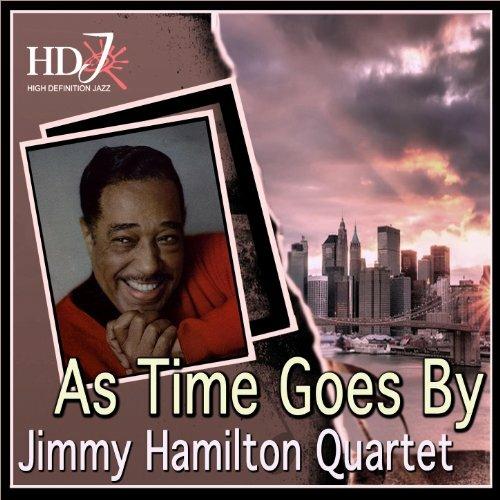 As Time Goes by - CD Audio di Jimmy Hamilton