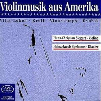 Violinmusik Aus Amerika. D - CD Audio di Heitor Villa-Lobos