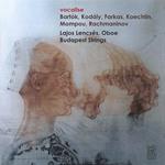 Vocalise. Works By Bartok, Kodaly, Koechlin