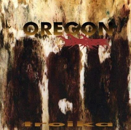 Troika - CD Audio di Oregon