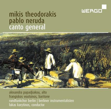 Canto General (Colonna sonora) - CD Audio di Mikis Theodorakis