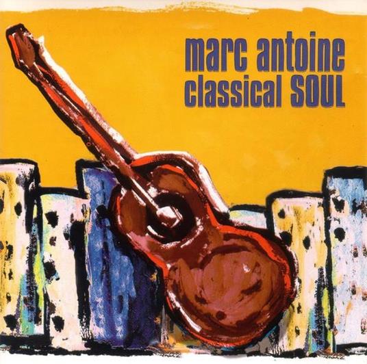 Classical Soul - CD Audio di Marc Antoine