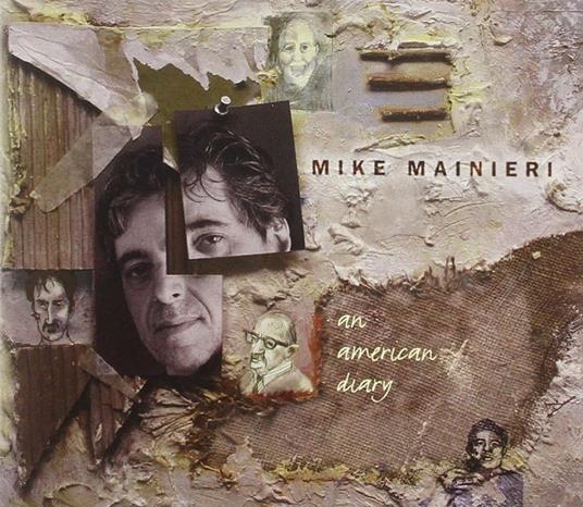 An American Diary - CD Audio di Mike Mainieri