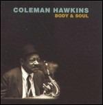 Body and Soul - CD Audio di Coleman Hawkins