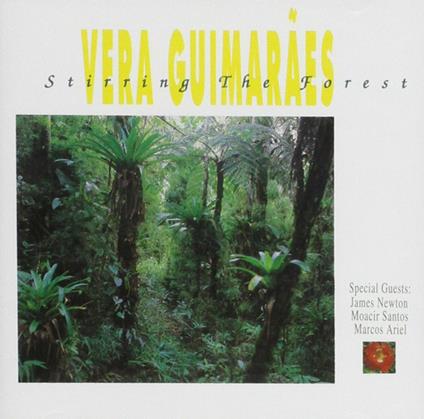Stirring the Forest - CD Audio di Vera Guimaraes
