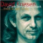 Three to Get Ready - CD Audio di Bud Shank,Clark Terry,David Friesen