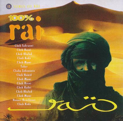 100 % Rai - CD Audio