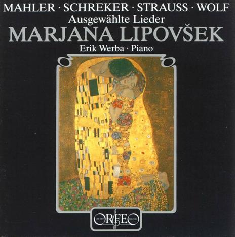 Ausgewahlte Lieder - CD Audio di Gustav Mahler,Richard Strauss,Franz Schreker,Marjana Lipovsek,Erik Werba