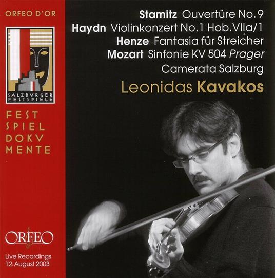 Ouverture n.9 - Concerto per violino n.1 - Fantasia - Sinfonia KV504 - CD Audio di Franz Joseph Haydn,Wolfgang Amadeus Mozart,Hans Werner Henze,Johann Stamitz,Leonidas Kavakos
