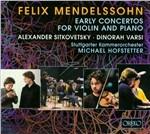 Early Concertos For - CD Audio di Felix Mendelssohn-Bartholdy