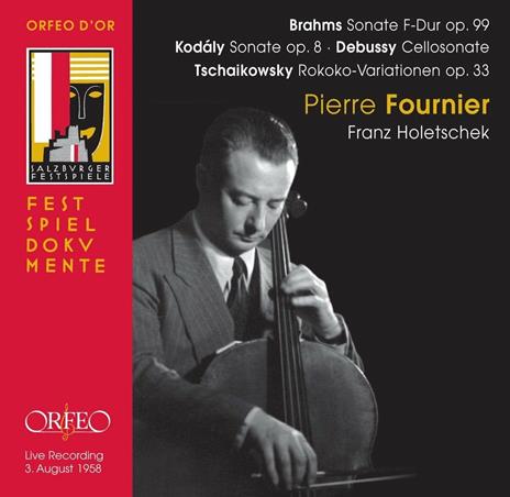 Sonate per violoncello e pianoforte - CD Audio di Johannes Brahms,Claude Debussy,Zoltan Kodaly,Pierre Fournier,Franz Holetschek