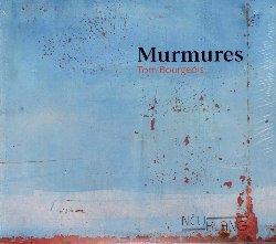 Murmures - Rumeurs - CD Audio di Tom Bourgeois