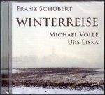 Winterreise - CD Audio di Franz Schubert,Urs Liska,Michael Volle