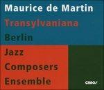Transylvaniana - CD Audio di Maurice De Martin