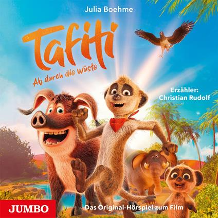 Tafiti - Ab durch die Wüste. Das Original-Hörspiel zum Film