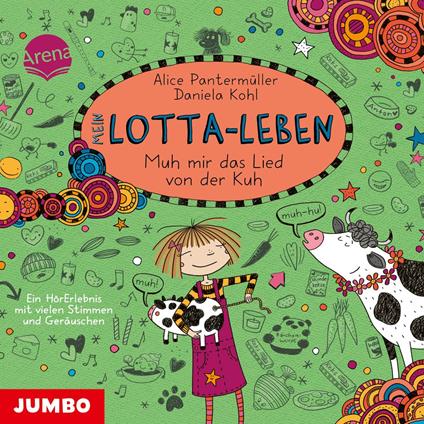 Mein Lotta-Leben. Muh mir das Lied von der Kuh [Band 22]