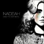While the Heart Beats - CD Audio di Nadeah