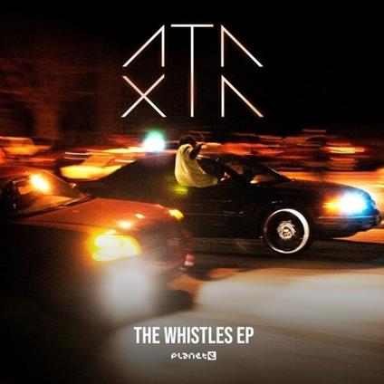 The Whistles - Vinile LP di Ataxia