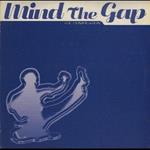 Mind The Gap - The Compilation