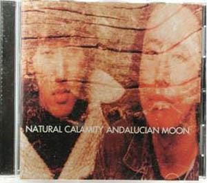 Andalucian Moon - CD Audio di Natural Calamity