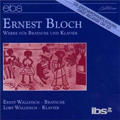 Works for Piano & Violin - CD Audio di Ernest Bloch