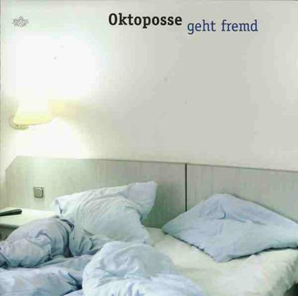 Geht Fremd - CD Audio di Oktoposse