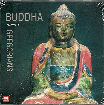 Buddha Meets Gregorians - CD Audio