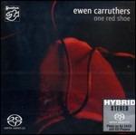 One Red Shoe - SuperAudio CD ibrido di Ewen Carruthers