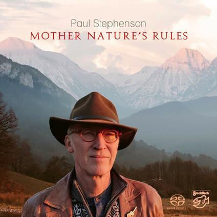 Mother Nature's Rules - SuperAudio CD di Paul Stephenson