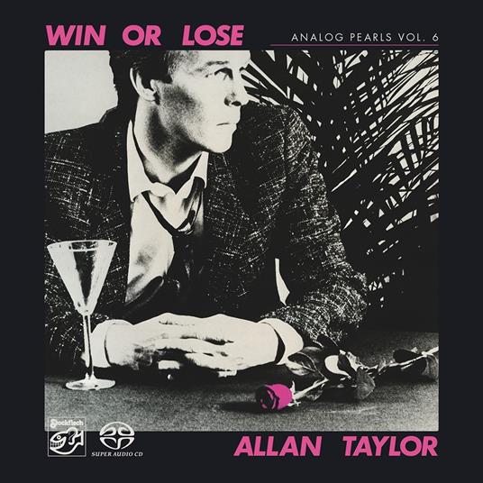 Analog Pearls vol.6 Win or Lose (SACD) - SuperAudio CD di Allan Taylor