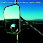 Roadhouses & Automobiles - CD Audio di Chris Jones