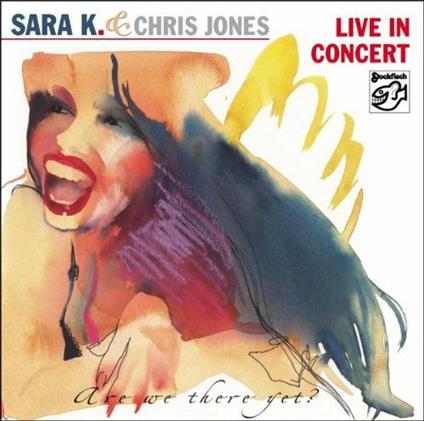 Are We There Yet - CD Audio di Sara K.
