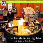 A Tribute to Cole Porter - Vinile LP di Bassface Swing Trio