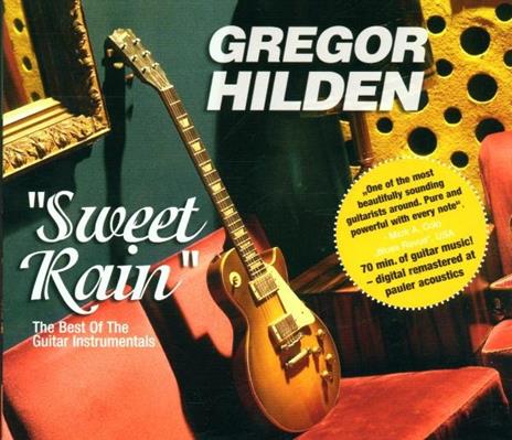 Sweet Rain - CD Audio di Gregor Hilden