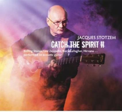 Catch the Spirit ii - CD Audio di Jacques Stotzem
