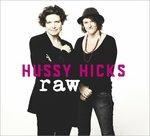 Raw - CD Audio di Hussy Hicks