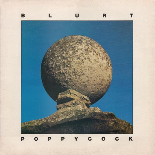 Poppycock - CD Audio di Blurt