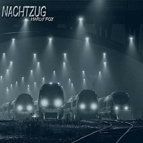 Nachtzug - CD Audio di Hardy Fox