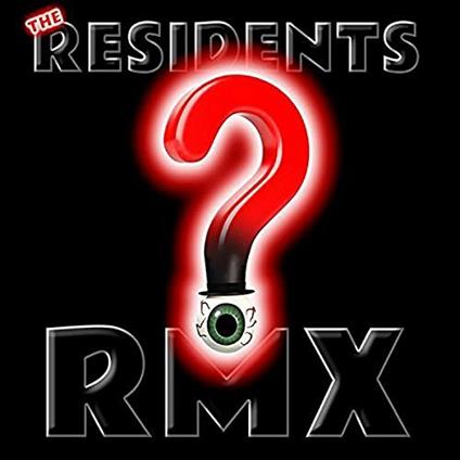 Rmx - CD Audio di The Residents